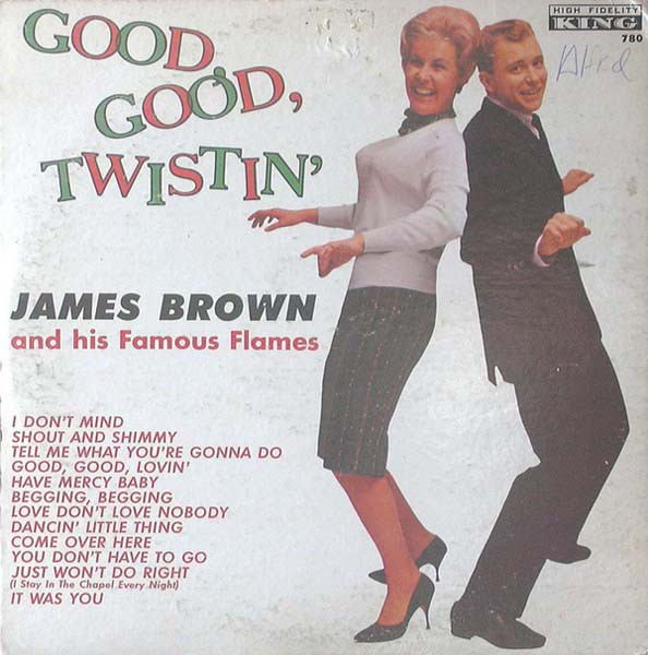 JAMES BROWN - GOOD, GOOD, TWISTIN´